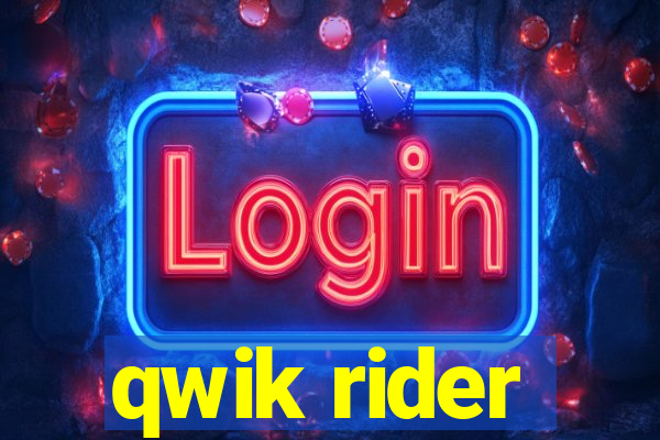 qwik rider