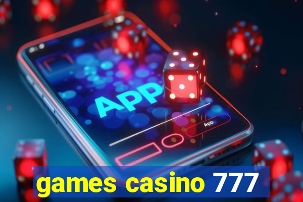 games casino 777