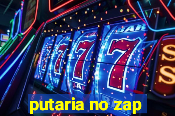 putaria no zap