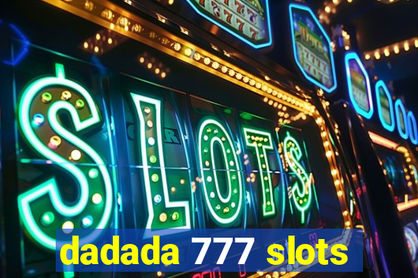 dadada 777 slots