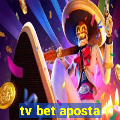 tv bet aposta