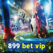 899 bet vip