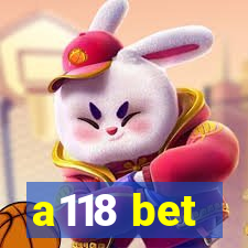 a118 bet