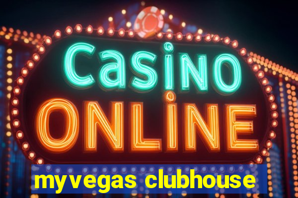 myvegas clubhouse