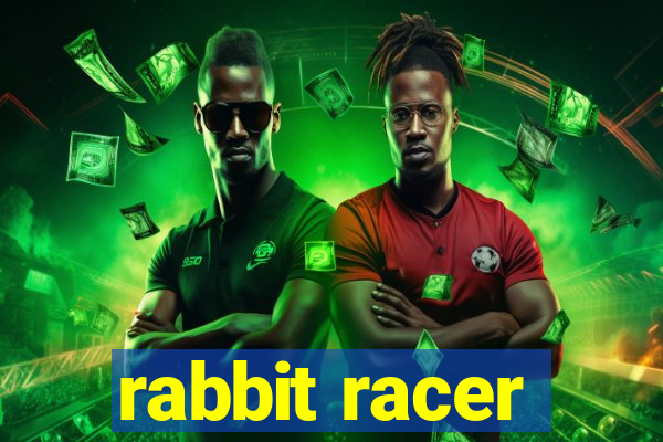 rabbit racer