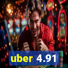 uber 4.91