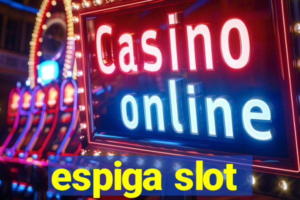 espiga slot