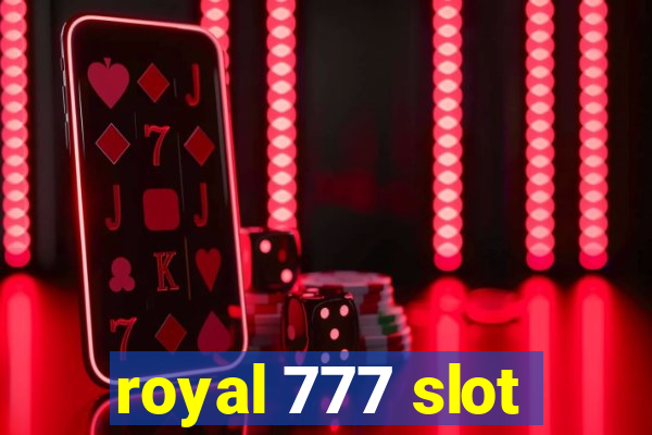 royal 777 slot