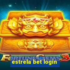 estrela bet login