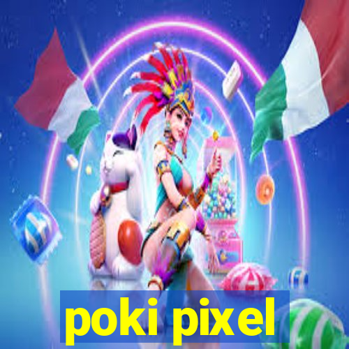 poki pixel