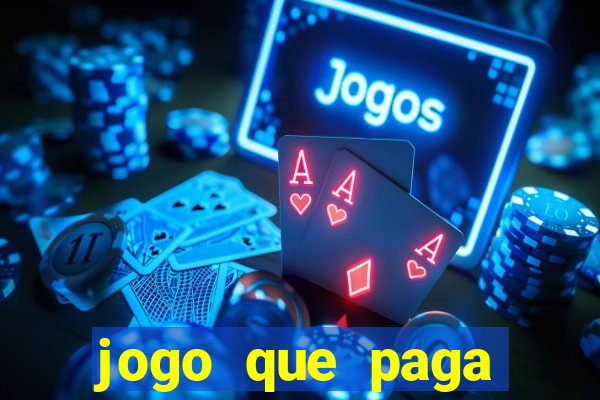 jogo que paga dinheiro no cadastro