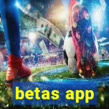 betas app