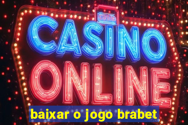 baixar o jogo brabet