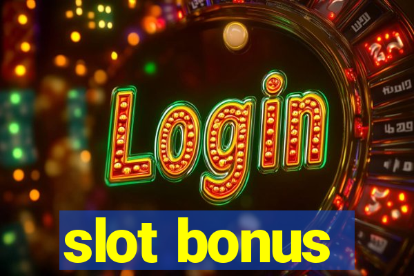 slot bonus