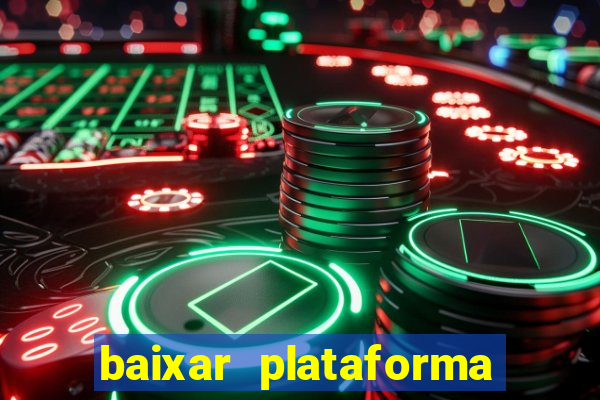 baixar plataforma nova do jogo do tigre