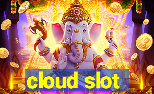 cloud slot