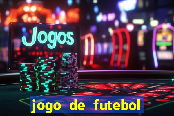 jogo de futebol aposta online