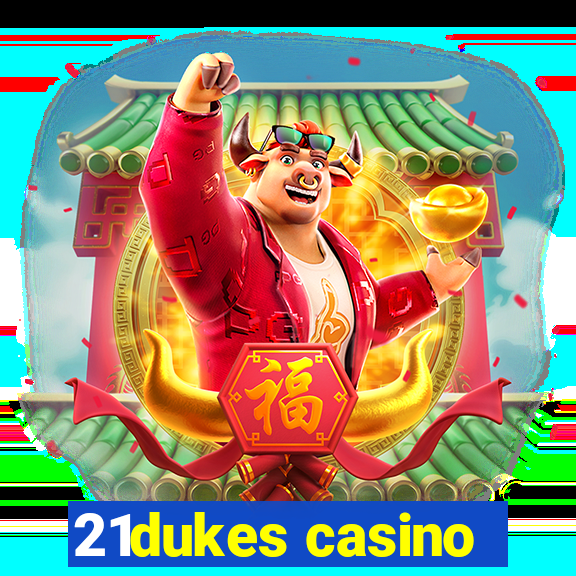 21dukes casino