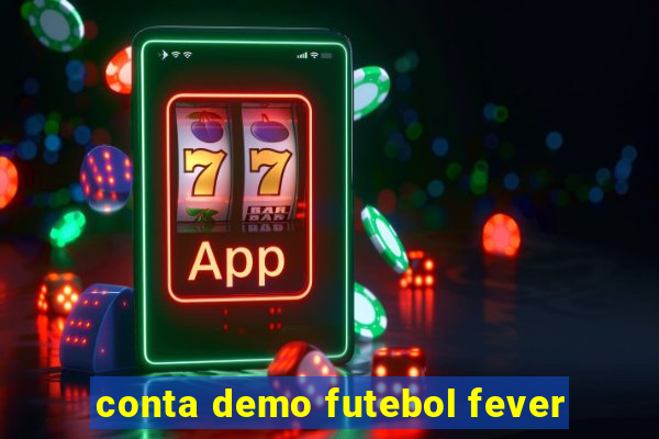 conta demo futebol fever