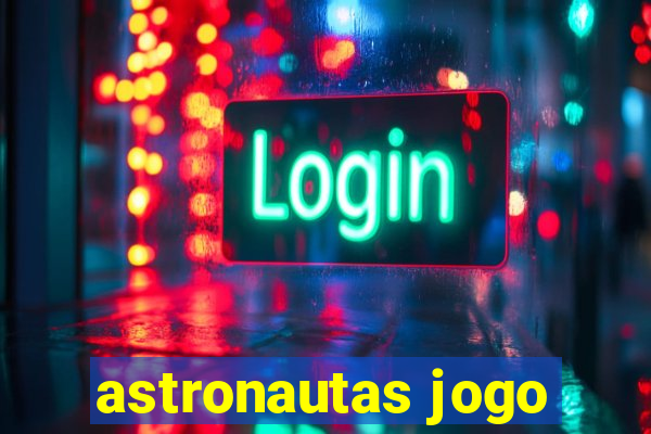 astronautas jogo