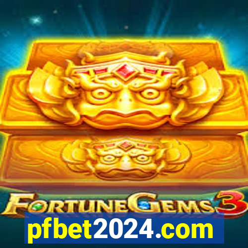 pfbet2024.com