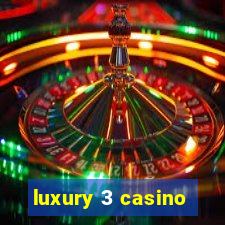 luxury 3 casino