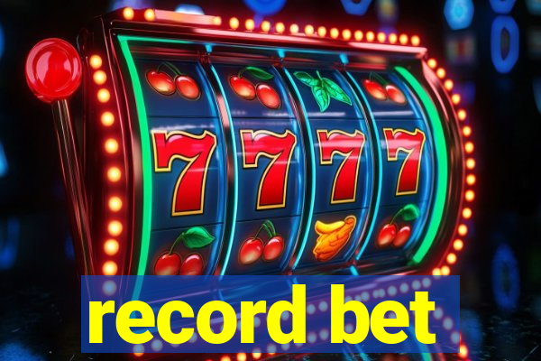 record bet