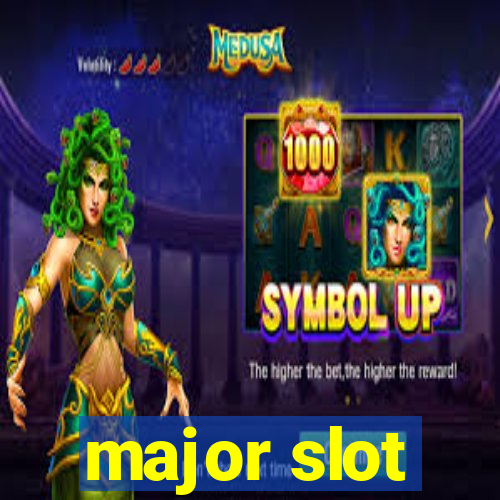 major slot