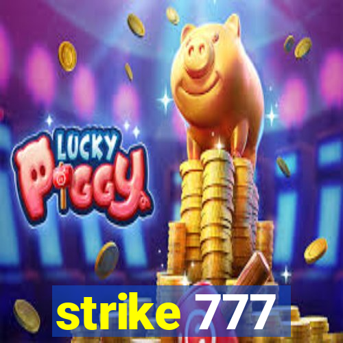 strike 777