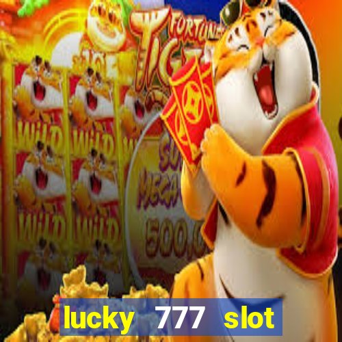 lucky 777 slot jili pagcor