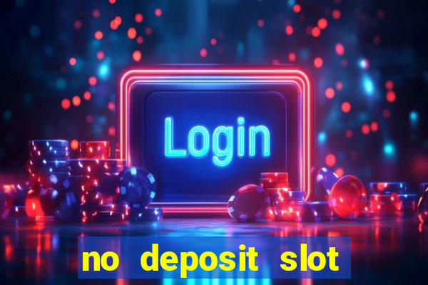 no deposit slot bonus codes