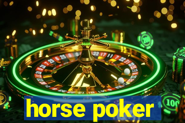 horse poker