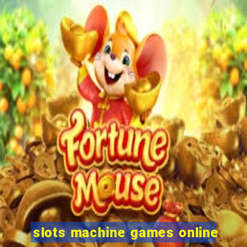 slots machine games online