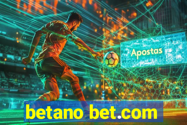 betano bet.com