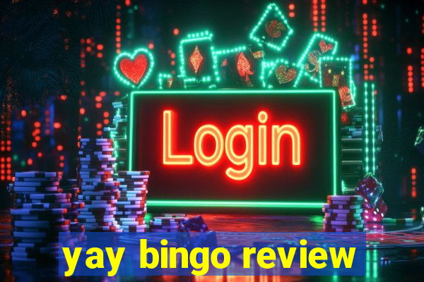 yay bingo review