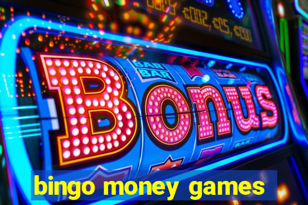 bingo money games