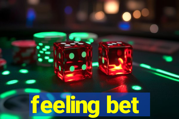 feeling bet