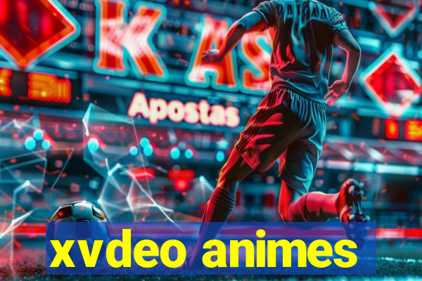 xvdeo animes