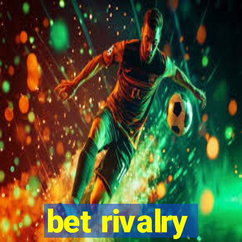 bet rivalry