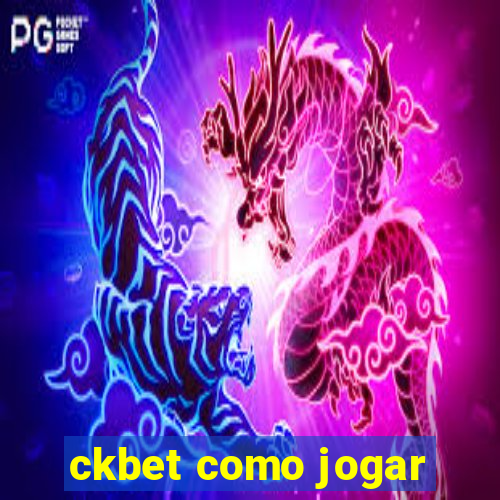 ckbet como jogar