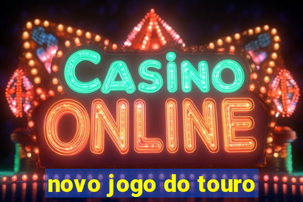 novo jogo do touro