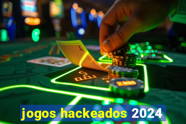 jogos hackeados 2024