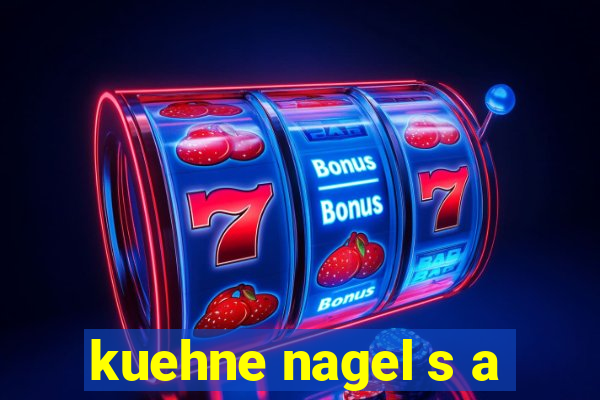 kuehne nagel s a