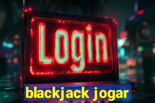 blackjack jogar