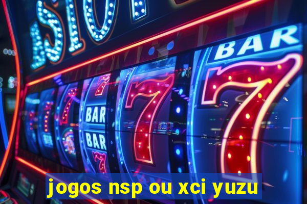 jogos nsp ou xci yuzu