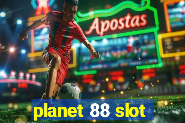 planet 88 slot