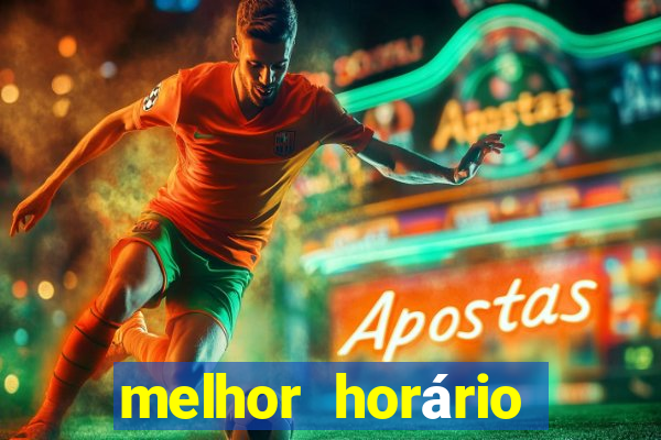 melhor horário para jogar fortune dragon madrugada