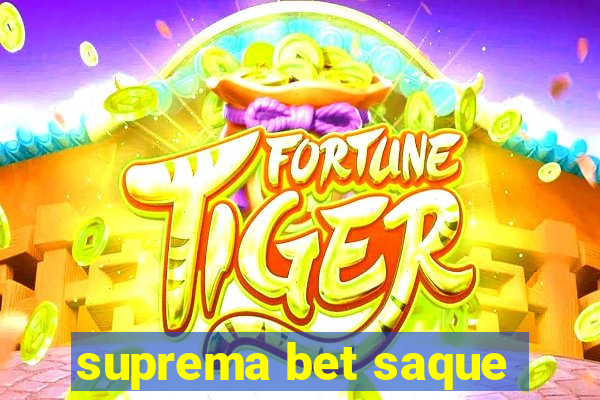 suprema bet saque