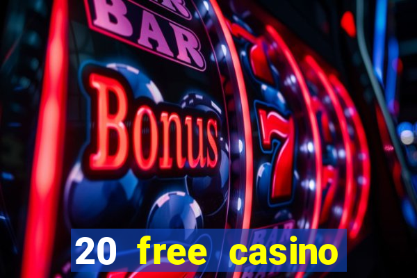 20 free casino bonus no deposit