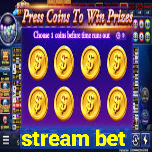 stream bet